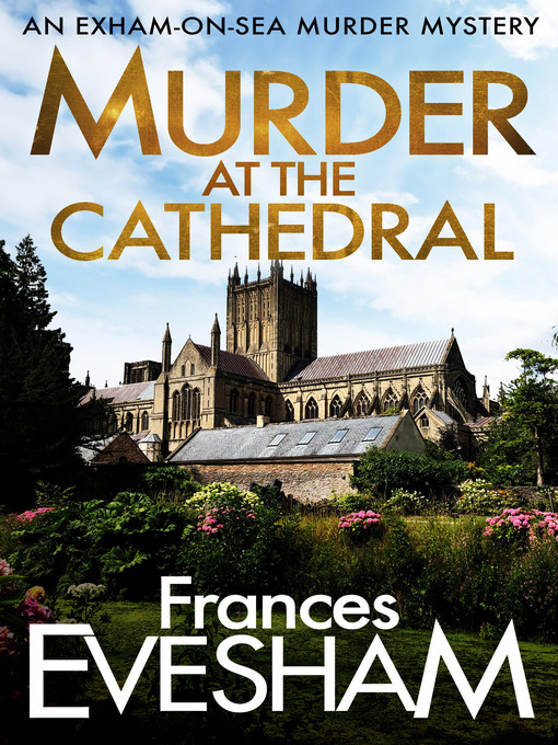 Title details for Murder at the Cathedral by Frances Evesham - Available